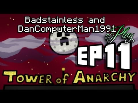 Tower Of Anarchy - Episode 11 - A Minecraft Playthough with Dan