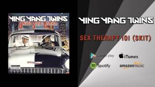 Ying Yang Twins - Sex Therapy 101