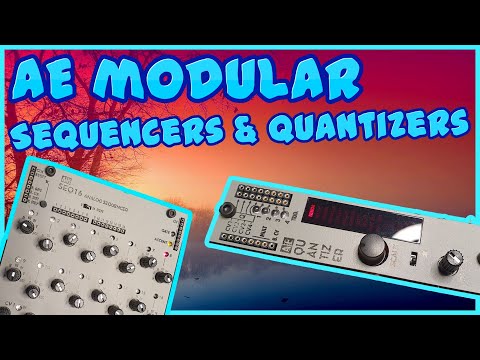 AE Modular - Sequencers and Quantizers