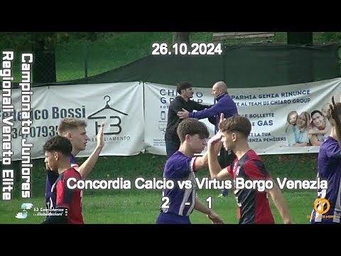CAMPIONATO REGIONALE JUNIORES U19 ELITE VENETO – CONCORDIA CALCIO vs VIRTUS BORGO VENEZIA 26.10.2024