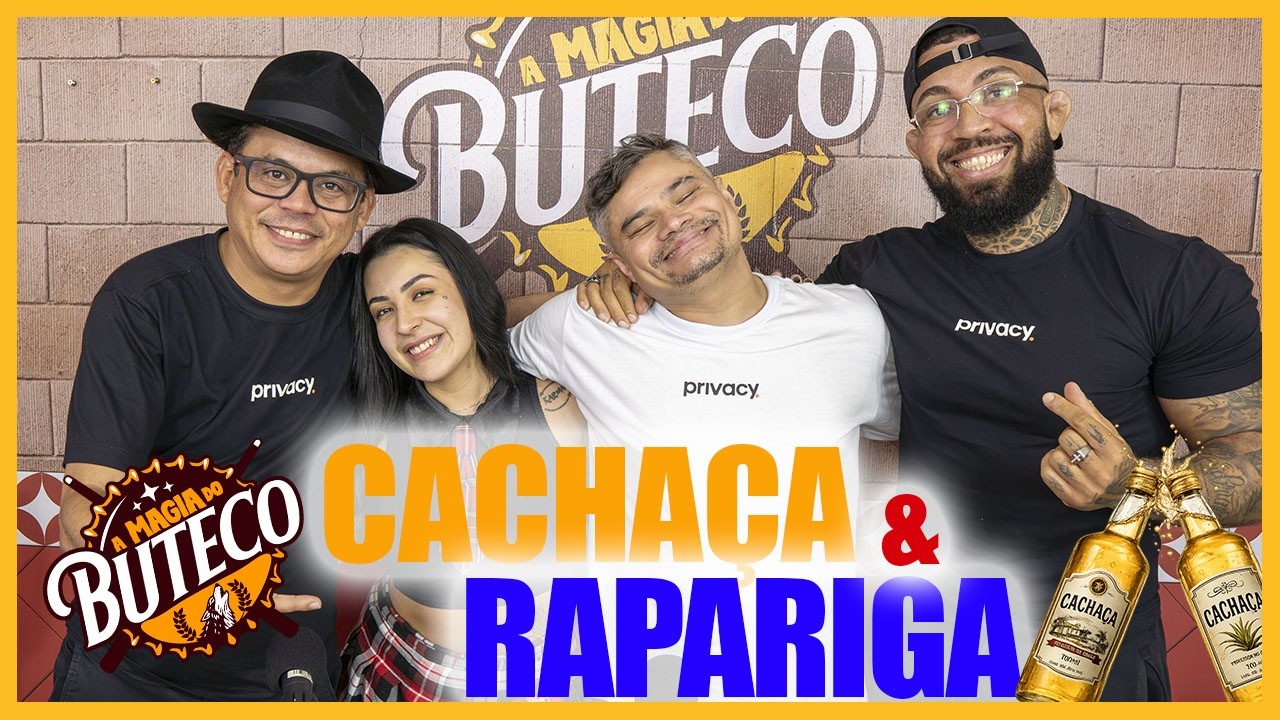A MAGIA DO BUTECO - CACHAÇA E RAPARIGA