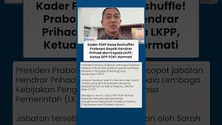 Politikus PDIP Hendrar Prihadi Dicopot Prabowo dari Kepala LKPP, Ketua DPP PDIP: Kita Hormati