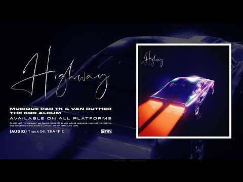 TK - 04. Traffic (Audio)