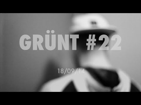Video thumbnail for Grünt #22