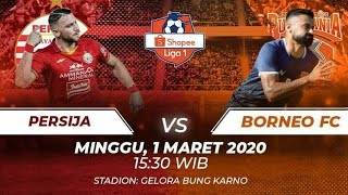 FULL HIGHLIGHT : PERSIJA JAKARTA 3-2 BORNEO FC | LIGA 1 SHOPEE 2020