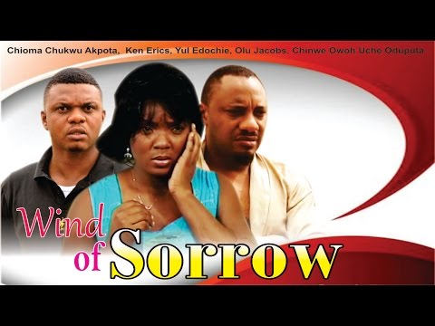 Wind of Sorrow     - Nigerian Nollywood  Movie