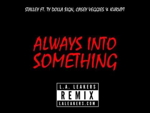 Stalley featuring Ty Dolla, Casey Veggies, and Kurupt - “Always Into Something (L.A. Leakers Remix)”