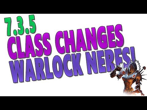Patch 7.3.5 Class Changes - AFFLICTION WARLOCK NERFS! Mages & Hunters Buffed | World of Warcraft