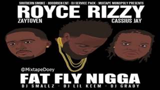 Royce Rizzy - Fat Fly Nigga ( Full Mixtape ) (+ Download Link )
