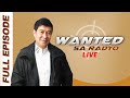 WANTED SA RADYO FULL EPISODE May 23 2018