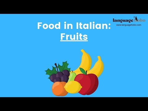 Food in Italian: FRUITS - Learn 25 Fruits in Italian (with articles and audio)