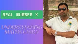 Real Number class X | HCF by Euclid method | Proof of Irrational no.