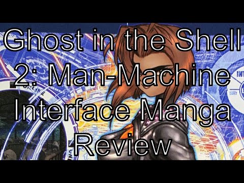 Ghost in the Shell 2: Man-Machine Interface Manga Review