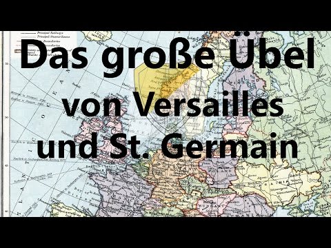Das große Übel von Versailles und St. Germain