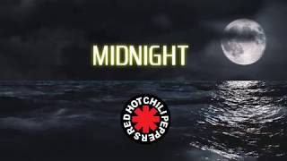 Red Hot Chili Peppers - Midnight - Lyrics