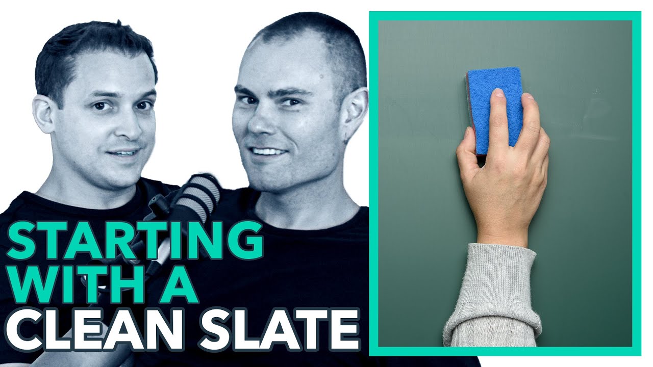 EP 094: Starting With a Clean Slate