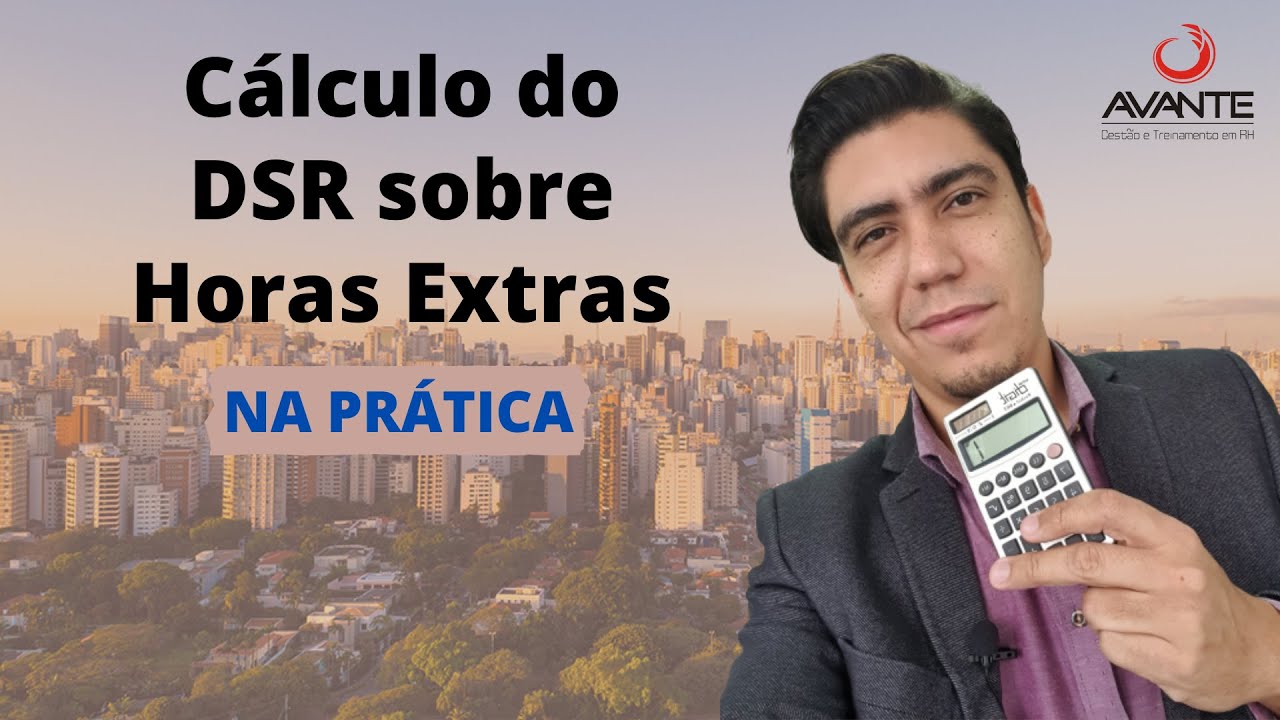 Cálculo do DSR sobre as Horas Extras
