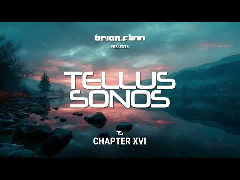 TELLUS SONOS with Brian Flinn Chapt016