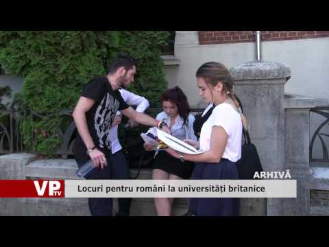 Locuri pentru români la universități britanice