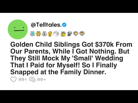 Golden Child Siblings Got $370k From Our Parents, While I Got Nothing. But They Still Mock My...