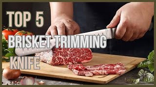 Best brisket trimming knife.