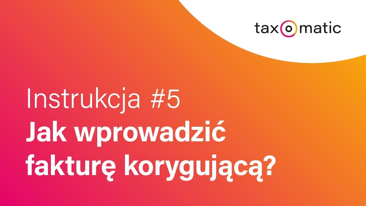 Wystawianie faktury korygującej