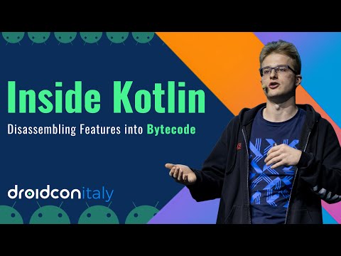Inside Kotlin: Disassembling Features into Bytecode | Droidcon Italy 2024