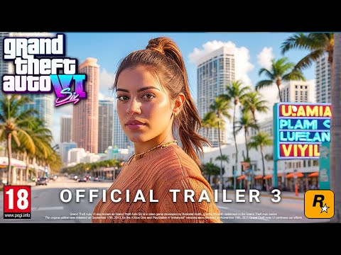 GTA 6 Trailer 3 Release Date, Pre-Orders, Editions & Prices Explained