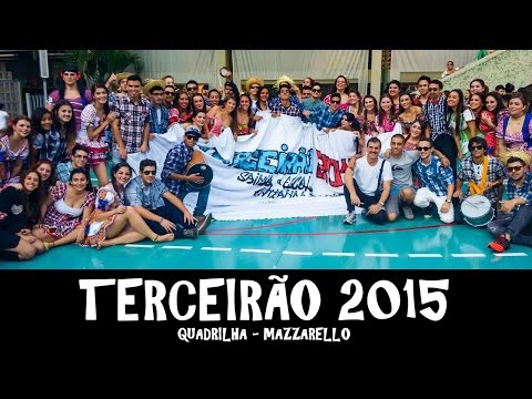 Quadrilha TERCEIRÃO 2015 - Mazzarello