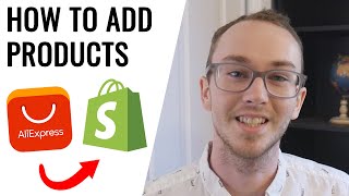 How To Add Products to Shopify From AliExpress