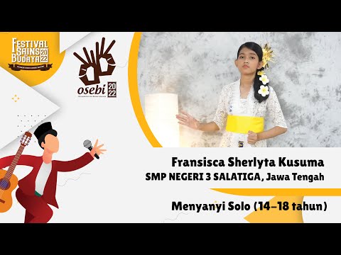 Fransisca Sherlyta K. - Jera (Agnes Mo) | Menyanyi Solo 14-18 | OSEBI 2022 Final