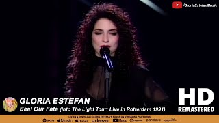 Gloria Estefan • Seal Our Fate (Into The Light Tour: Live in Rotterdam 1991)