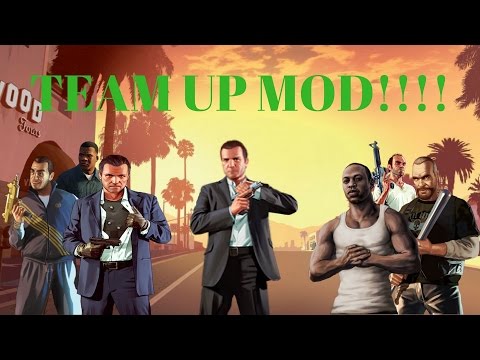 GTA V PC - Team Up Mod!!