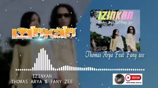 Download lagu Thomas arya feat fany zee, izinkan mp3