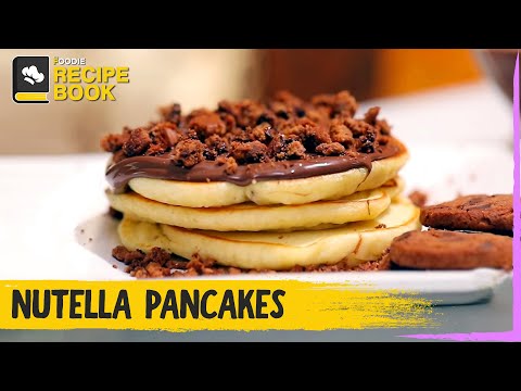 Yummy Nutella Pancakes | How To Make Pancakes | Quick & Easy Breakfast | The Foodie