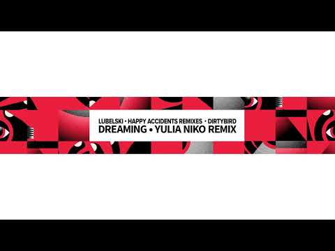 Lubelski - Dreaming (Yulia Niko Remix)
