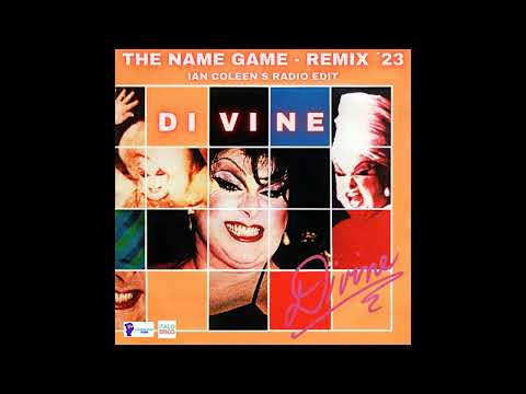 DIVINE - THE NAME GAME ( Ian Coleen´s Radio Edit 2023 )