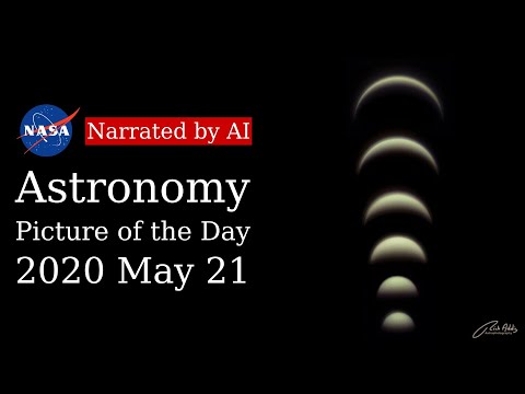 APOD: 2020-05-21 - Phases of Venus (Narrated by Joanna)