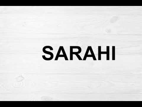 How To Pronounce Sarahi