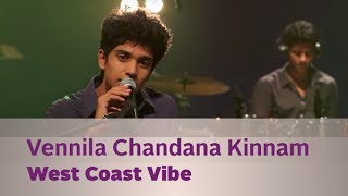 Vennila Chandana Kinnam - West Coast Vibe - Music 