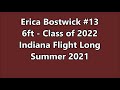 Erica Bostwick #13 Class of 2022 -6ft- Indiana Flight Long - Summer 2021