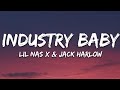 Lil Nas X & Jack Harlow - INDUSTRY BABY (Lyrics) Lil Nas X & Jack Harlow - INDUSTRY BABY (Lyrics)