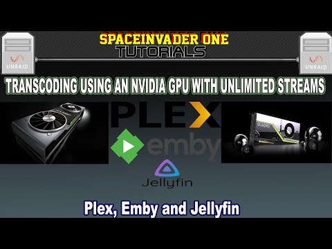 Transcoding with an Nvidia GPU & Unlocking it for Maximum Streams in Plex, Emby & Jellyfin