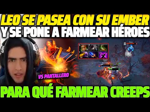 😲 PARA QUÉ TANTOS CREEPS 😲 LEOSTYLE SE PONE A FARMEAR HÉROES CON SU EMBER SPIRIT 😱
