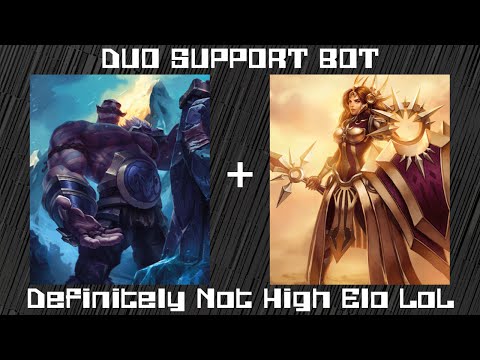 Definitely Not High Elo LoL - Duo Support Bot