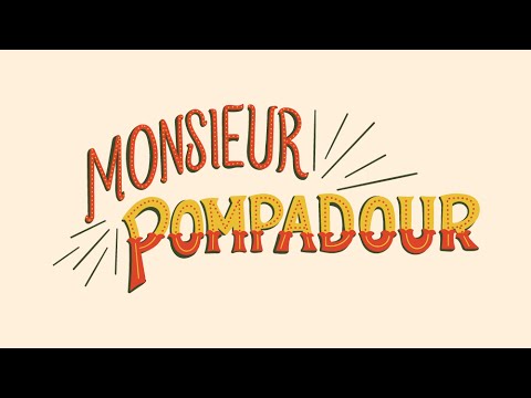 Monsieur Pompadour 