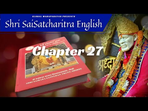 Shri Shirdi Sai Baba Satcharitra Chapter 27 in ENGLISH || Global MahaParayan || #shirdi #saibaba