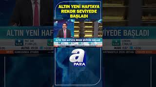 ONS Altındaki Hareketlilik Gram Altına Yansıdı Gram Altın 4 Bin TL Sev