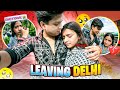Leaving Delhi Forever Kashish Rone Lagi Emotional GoodBye Shahfaiz Vlogs