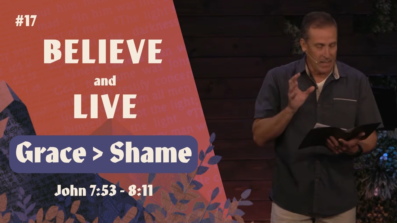 Grace > Shame